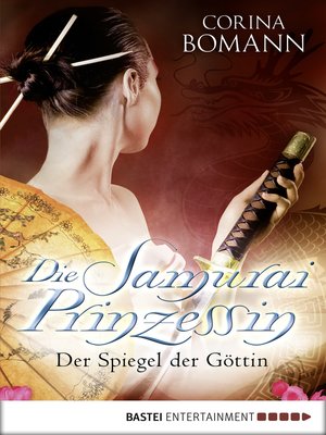 cover image of Die Samuraiprinzessin--Der Spiegel der Göttin